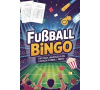 Fußball Bingo: Das lustige Fußball Duellbuch für den Spieleabend mit Familie & Freunden