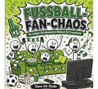 Fußball-Fan-Chaos: Ein lustiges Strichmännchen-Malbuch für Erwachsene