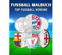 Fussball Malbuch Top Vereine Wappen: Die beliebtesten Fußball-Logos zum Ausmalen | Kreativer Malspaß für Kinder und Erwachsene
