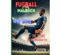 Fußball Malbuch WM 2026 inkl. Ronaldo, Messi, Mbappe, Harry Kane, Manuel Neuer: für Kinder | Superstars