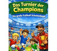 Fußball Schnitzeljagd Kinder - Die große Fußball-Schnitzeljagd: Das Turnier der Champions 10 Fußball Spiele für Kindergeburtstag: Schnitzeljagd & ... Geburtstage Kinder 6 - 12 Jahre Komplett Set)