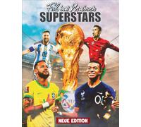 Fußball SUPERSTARS Malbuch: Mit 101+ SCHÖNE AUSMALBILDER für alle Fußballfans. Malbuch für Kinder ab 4-12, Jungen, und Erwachsene. (Entspannen und Spaß haben)