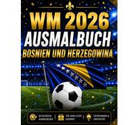 Fußball WM 2026 - Ausmalbuch Bosnien und Herzegowina: Detaillierte Fußball Ausmalbilder für alle Fans von Bosnien und Herzegowina