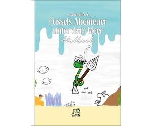 Fussels Abenteuer unter dem Meer: Malbuch: 2