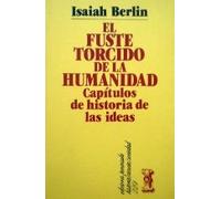 Fuste torcido de la humanidad (capitulos historia ideas)