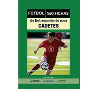 Fútbol, 160 fichas de entrenamiento para cadetes