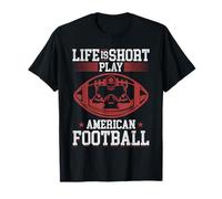 Fútbol americano - La vida es un juego corto American Football Camiseta
