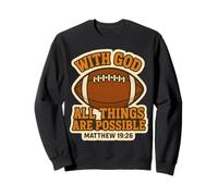 Fútbol con Dios Todas Las Cosas Son posibles Mateo 19:26 Sudadera