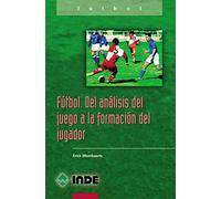 Fútbol. Del análisis del juego a la formación del jugador: 809 (Deportes)