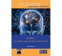 FÚTBOL: EL JUEGO COMO NEURO- INTERACCIÓN
