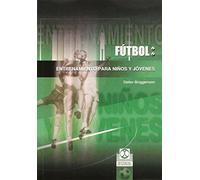 Fútbol. Entrenamiento para niños y jóvenes (Deportes)