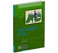 Futbol: Estructura Y Dinamica Del Juego