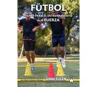 Fútbol: Fichas Para El Entrenamiento De La Fuerza
