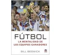 Fútbol La Mentalidad De Los Equipos Ganadores
