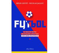 Futbol: Le ballon rond de Staline à Poutine, une arme politique