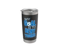 Fútbol "Mi objetivo es negar el tuyo" Vaso térmico de acero inoxidable de doble pared
