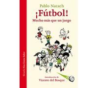 ¡futbol! Mucho Mas Que Un Juego