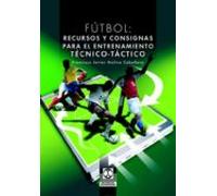 Futbol: Recursos Y Consignas Para El Entrenamiento Tecnico - Tact Ico