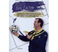 fútbol y biomecánica de alto rendimiento