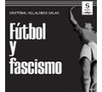 Fútbol Y Fascismo