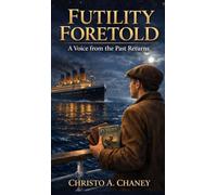 Futility Foretold: A Voice from the Past Returns