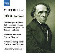 Futral/Ognev/Ireland National Symphony Orchestra - Meyerbeer, G.: Étoile du Nord (L') [Opera]