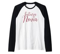 Futura Novia Española Novia Novia Boda Novia Camiseta Manga Raglan