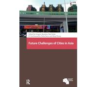 Future Challenges of Cities in Asia (Asian Cities)