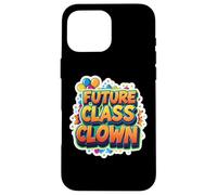 Future Class Payaso Primer Día De Escuela Kindergarten Divertido Carcasa para iPhone 16 Pro Max