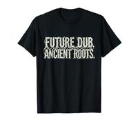 Future Dub Ancient Roots Reggae Sound System Camiseta