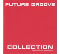 Future Groove Collection