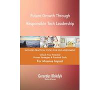 Future Growth Through Responsible Tech Leadership