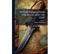 Future Implications for AFSOC and the USAF