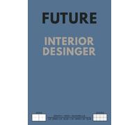 Future Interior Designer Grid Notebook - Innovative Planning & Creative Drafting: Structured pages designed to spark technical sketches, organized note-taking, and visionary ideas.