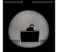 Brigitte Calls Me Baby – The Future Is Our Way Out – CD – Importación USA