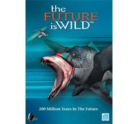 Future Is Wild - Future Is Wild-200 Mill.Year [Reino Unido] [DVD]