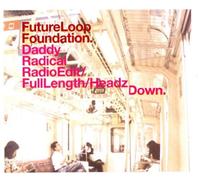 CTM – Future Loop Foundation - Daddy Radical
