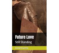 Future Love: Still Standing