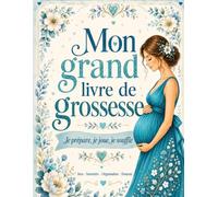 Future Maman - Mon grand livre de Grossesse: Je prépare, je joue, je souffle et 4h audio BONUS inclus - Version Bleu Canard