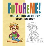 Future Me: Career Dress-Up Fun Coloring