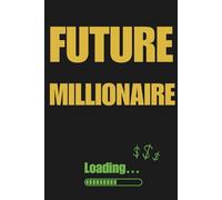 Future Millionaire Loading: College-Ruled Journal | 120 Pages