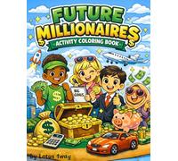 Future Millionaires Activity Coloring Book: money workbook for kids