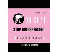 Future Ms. CEO Financial Reset Workbook for Women: Psychology Money System to Break the Paycheck Cycle, Eliminate Debt, and Build Healthy Money Habits