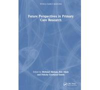 Future Perspectives in Primary Care Research (WONCA Family Medicine)