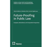 Future-Proofing in Public Law: European, International, and Comparative Perspectives: 41