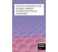 Future Scenarios for Global Energy Transition & Policy Roadmaps
