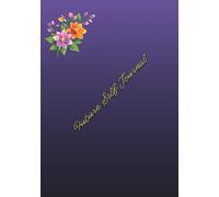 Future Self Journal: Manifest Your Dreams and Design Your Life