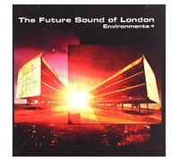 Future Sound of London - Environments 4