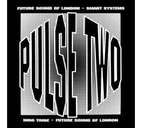 Future Sound of London, Indo Tribe, Smart Systems - The Pulse E.P Vol.2