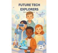 Future Tech Explorers: STEM Series for Children
